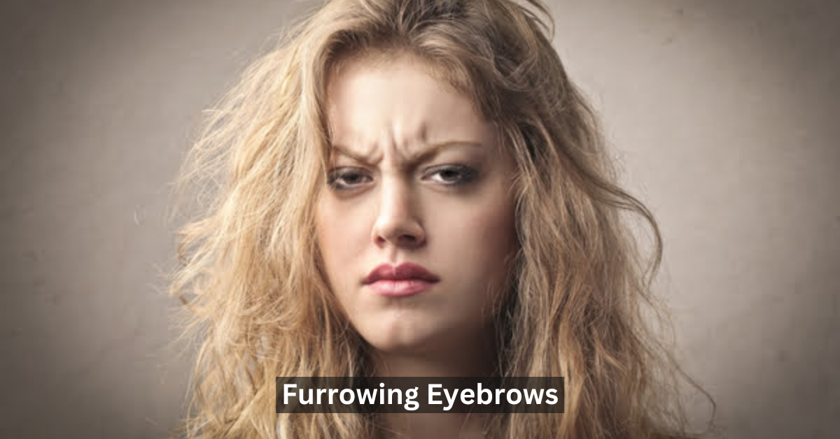 Furrowing Eyebrows