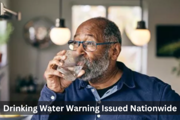 Drinking Water Warning Issued Nationwide