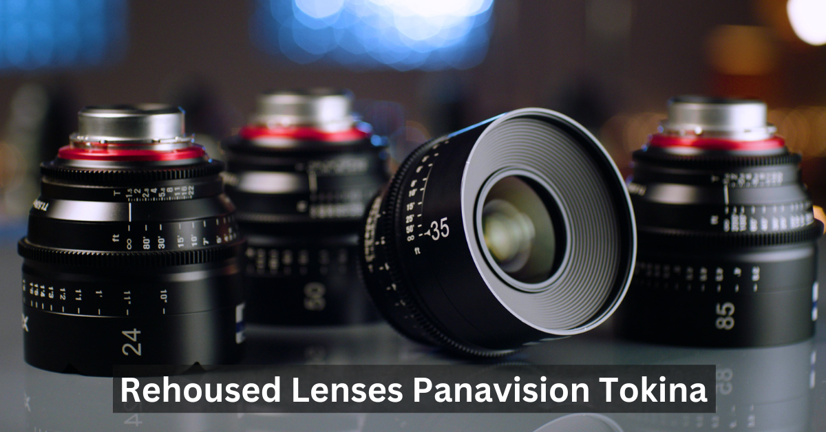 Rehoused Lenses Panavision Tokina